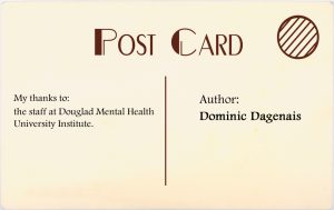 Author: Dominic Dagenais. My thanks to the staff at the Douglas Mental Health University Institute